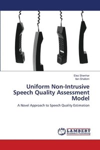 bokomslag Uniform Non-Intrusive Speech Quality Assessment Model
