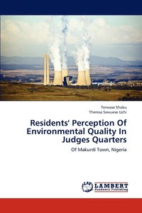 bokomslag Residents' Perception Of Environmental Quality In Judges Quarters