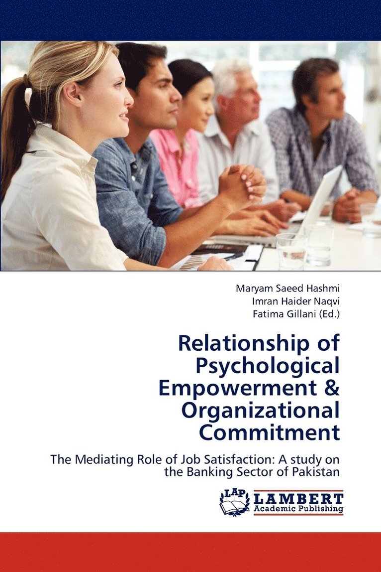 Relationship of Psychological Empowerment & Organizational Commitment 1