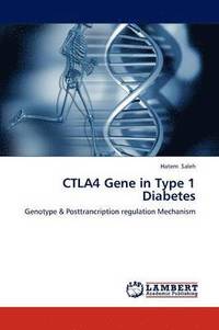 bokomslag CTLA4 Gene in Type 1 Diabetes
