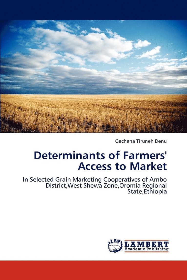 Determinants of Farmers' Access to Market 1