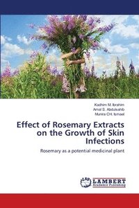 bokomslag Effect of Rosemary Extracts on the Growth of Skin Infections