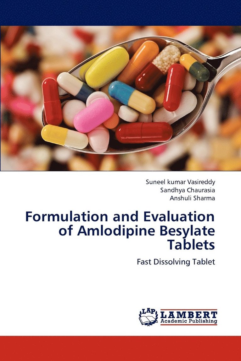 Formulation and Evaluation of Amlodipine Besylate Tablets 1