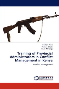 bokomslag Training of Provincial Administrators in Conflict Management in Kenya