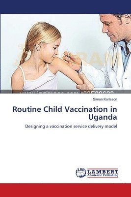 bokomslag Routine Child Vaccination in Uganda