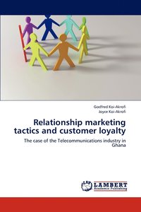 bokomslag Relationship marketing tactics and customer loyalty