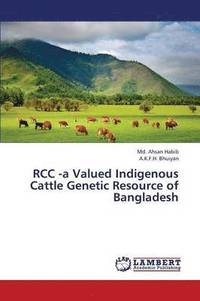 bokomslag Rcc -A Valued Indigenous Cattle Genetic Resource of Bangladesh