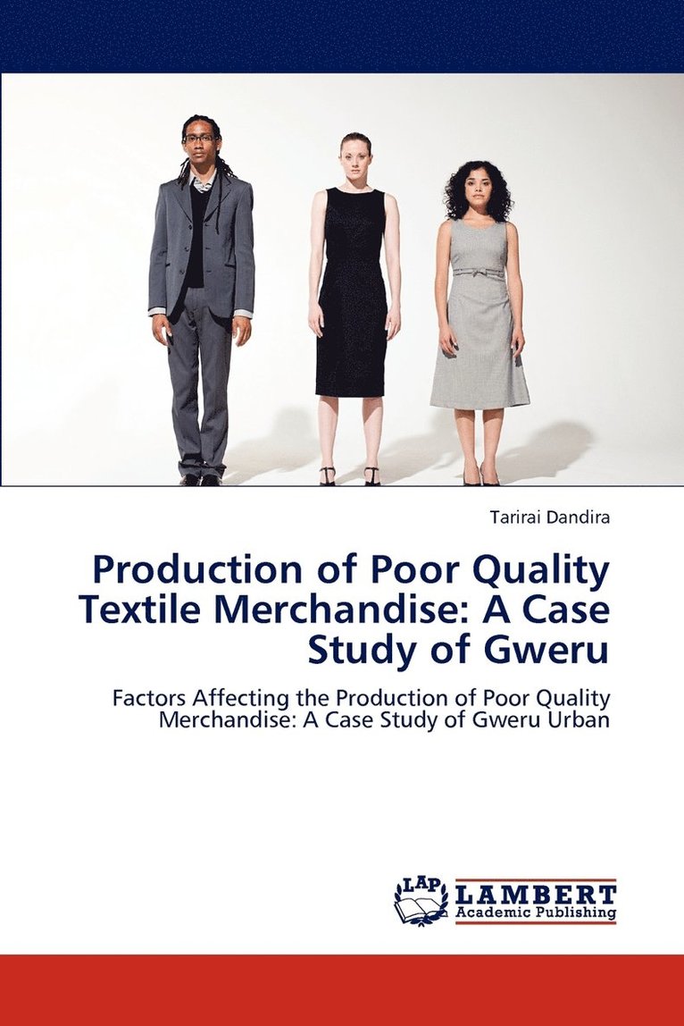 Production of Poor Quality Textile Merchandise 1