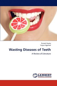 bokomslag Wasting Diseases of Teeth