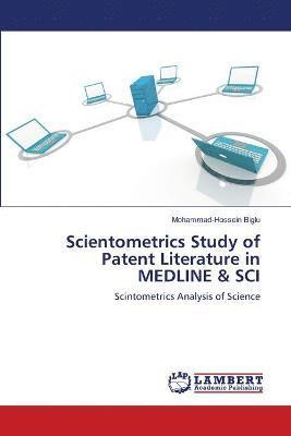 bokomslag Scientometrics Study of Patent Literature in MEDLINE & SCI
