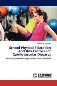 bokomslag School Physical Education and Risk Factors for Cardiovascular Diseases