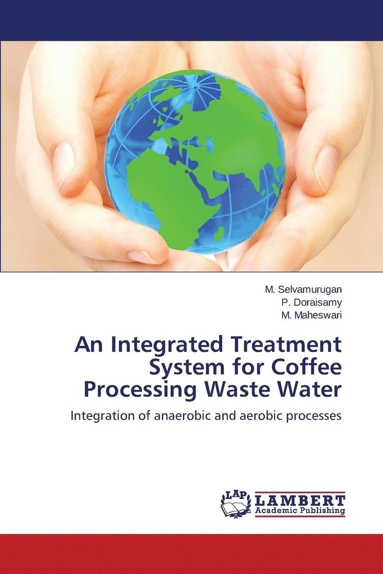 An Integrated Treatment System for Coffee Processing Waste Water 1