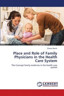 bokomslag Place and Role of Family Physicians in the Health Care System