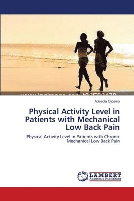 Physical Activity Level in Patients with Mechanical Low Back Pain 1