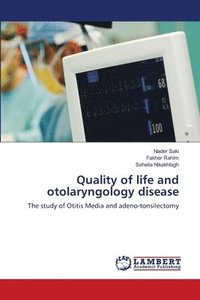 bokomslag Quality of life and otolaryngology disease