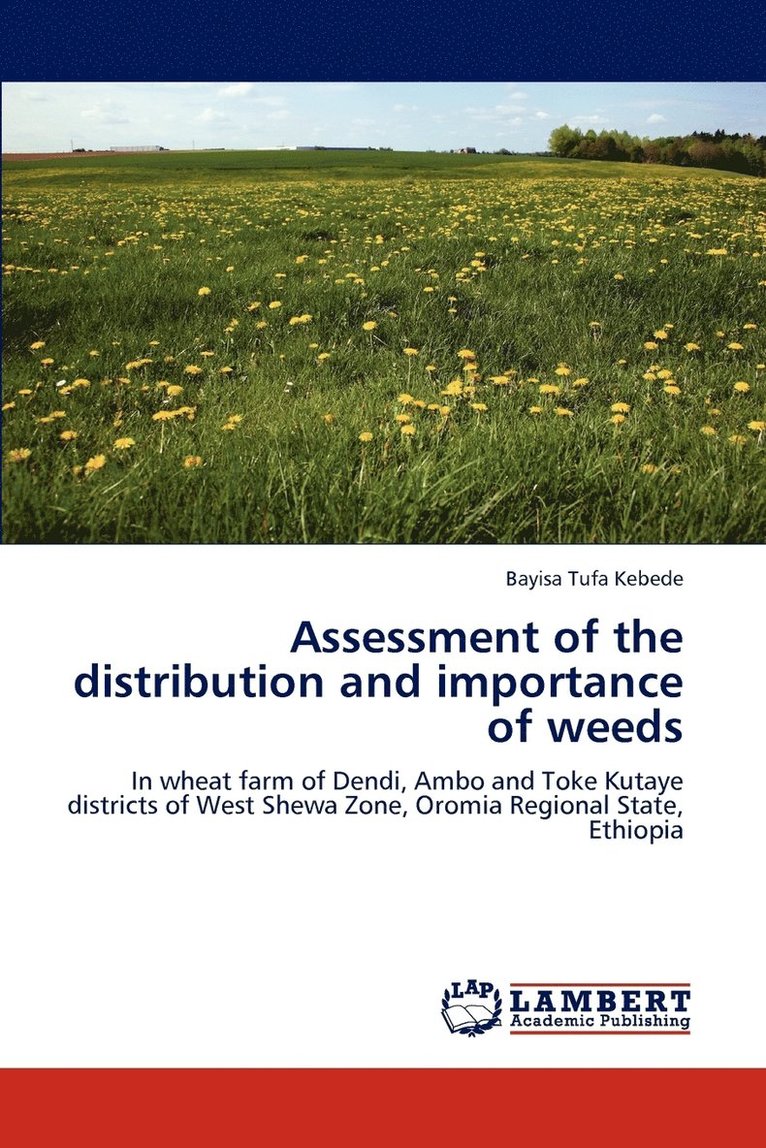 Assessment of the distribution and importance of weeds 1