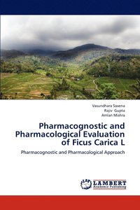 bokomslag Pharmacognostic and Pharmacological Evaluation of Ficus Carica L