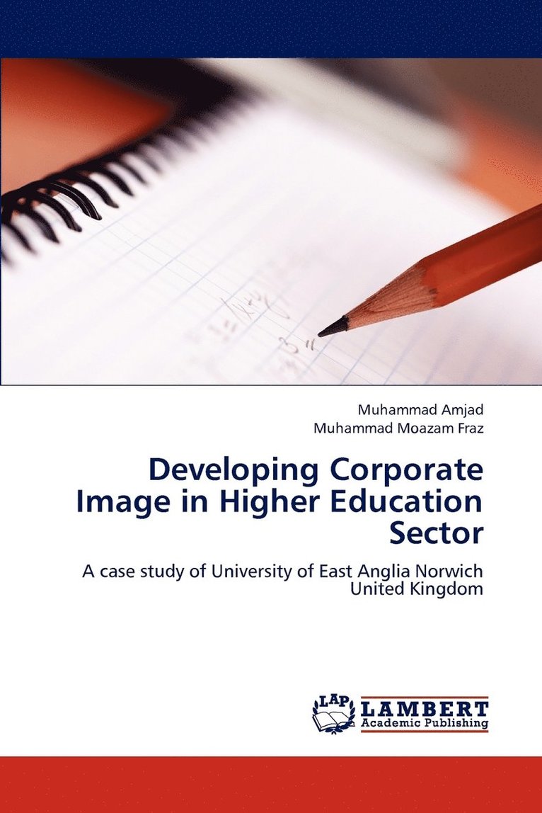 Developing Corporate Image in Higher Education Sector 1