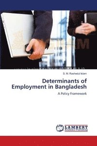bokomslag Determinants of Employment in Bangladesh