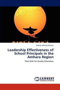 bokomslag Leadership Effectiveness of School Principals in the Amhara Region