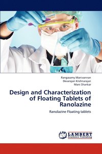 bokomslag Design and Characterization of Floating Tablets of Ranolazine