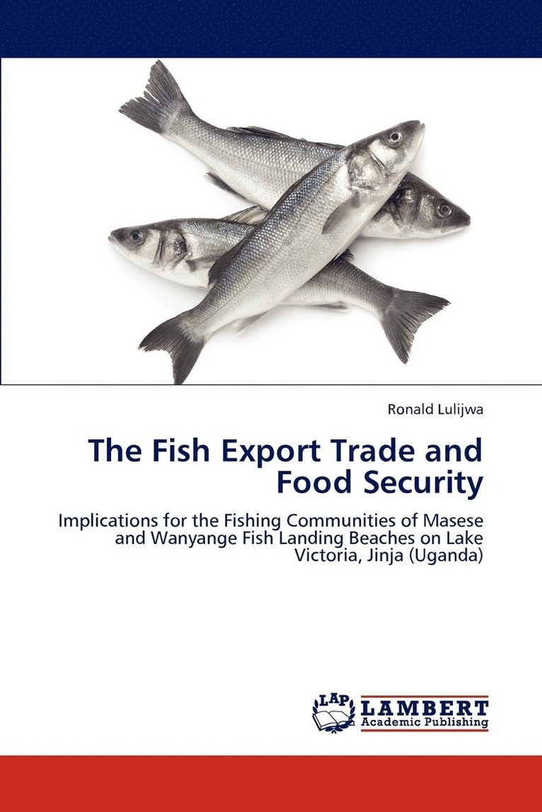 The Fish Export Trade and Food Security 1