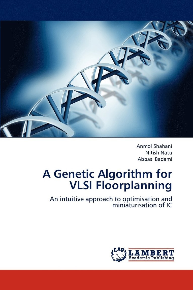 A Genetic Algorithm for VLSI Floorplanning 1