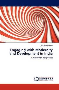 bokomslag Engaging with Modernity and Development in India