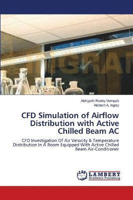 bokomslag CFD Simulation of Airflow Distribution with Active Chilled Beam AC