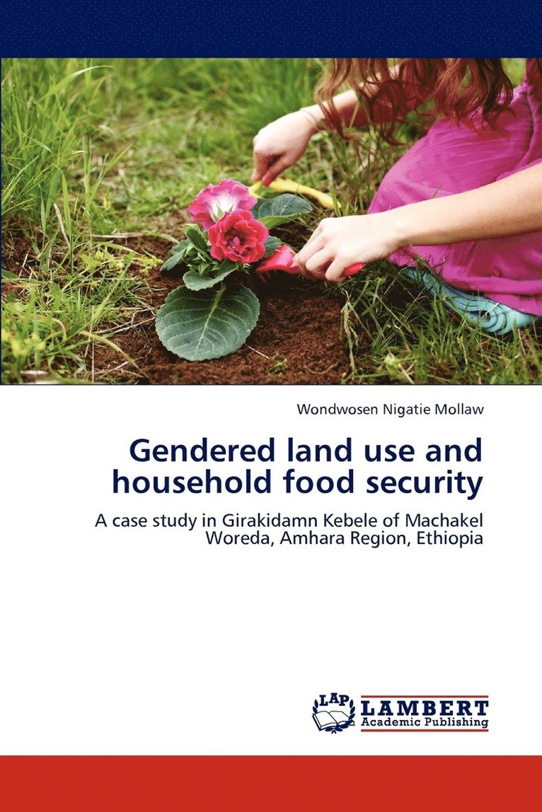 Gendered land use and household food security 1