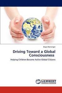 bokomslag Driving Toward a Global Consciousness