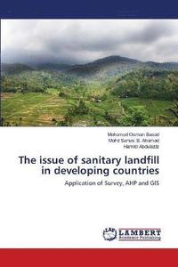 bokomslag The issue of sanitary landfill in developing countries