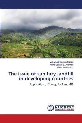 The issue of sanitary landfill in developing countries 1