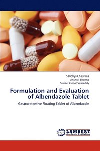 bokomslag Formulation and Evaluation of Albendazole Tablet