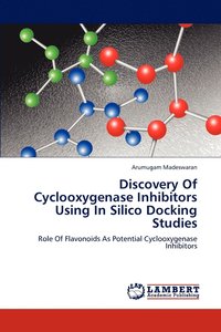 bokomslag Discovery Of Cyclooxygenase Inhibitors Using In Silico Docking Studies