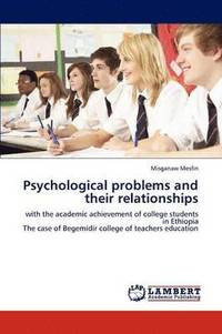 bokomslag Psychological problems and their relationships