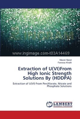 Extraction of U(VI)From High Ionic Strength Solutions By (HDDPA) 1