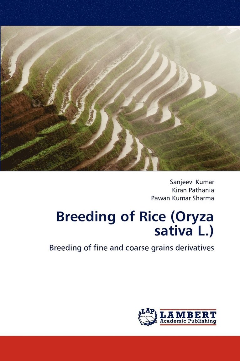 Breeding of Rice (Oryza sativa L.) 1