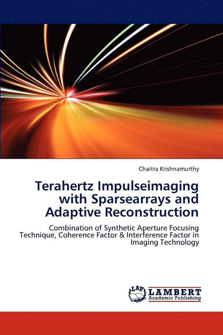 Terahertz Impulseimaging with Sparsearrays and Adaptive Reconstruction 1