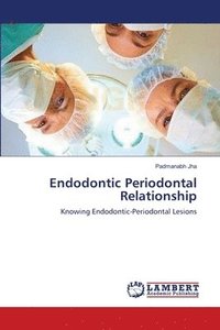 bokomslag Endodontic Periodontal Relationship