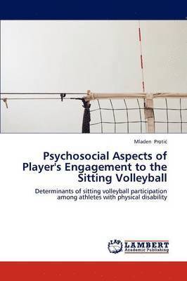 Psychosocial Aspects of Player's Engagement to the Sitting Volleyball 1