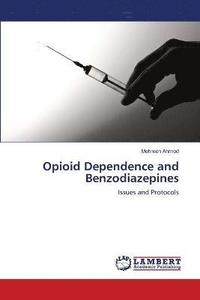 bokomslag Opioid Dependence and Benzodiazepines