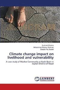 bokomslag Climate change impact on livelihood and vulnerability