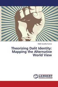bokomslag Theorizing Dalit Identity