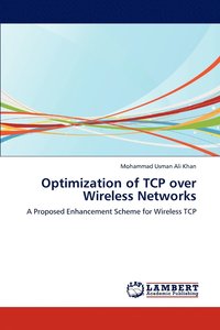bokomslag Optimization of TCP over Wireless Networks