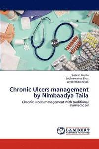 bokomslag Chronic Ulcers Management by Nimbaadya Taila