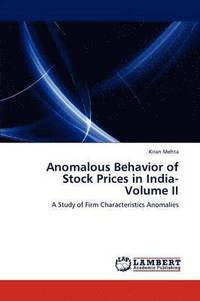 bokomslag Anomalous Behavior of Stock Prices in India- Volume II