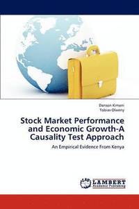 bokomslag Stock Market Performance and Economic Growth-A Causality Test Approach