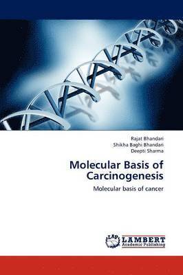Molecular Basis of Carcinogenesis 1