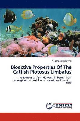 Bioactive Properties Of The Catfish Plotosus Limbatus 1
